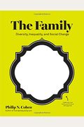 The Family: Diversity, Inequality, And Social Change