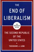 The End Of Liberalism: The Second Republic Of The United States