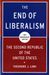 The End Of Liberalism: The Second Republic Of The United States