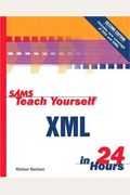 Sams Teach Yourself XML in 24 Hours (2nd Edition) (Sams Teach Yourself...in 24 Hours)