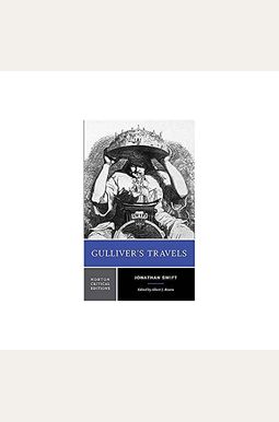 Gulliver's Travels: Based on the 1726 Text: Contexts, Criticism