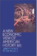 A New Economic View Of American History: From Colonial Times To 1940