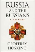 Russia And The Russians: A History