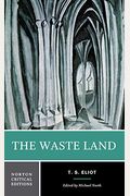 The Waste Land (Norton Critical Editions)
