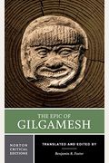 The Epic Of Gilgamesh (Norton Critical Editions)