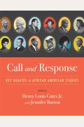 Call and Response: Key Debates in African American Studies