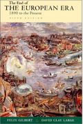 The End Of The European Era: 1890 To The Present