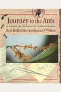 Journey To The Ants: A Story Of Scientific Exploration