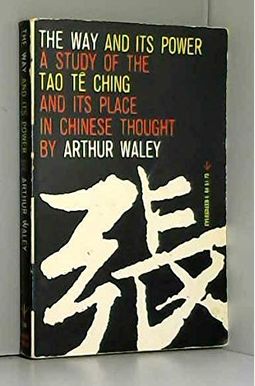 The Way And Its Power: Lao Tzu's Tao Te Ching And Its Place In Chinese Thought The Way And Its Power: Lao Tzu's Tao Te Ching And Its Place In Chinese Thought