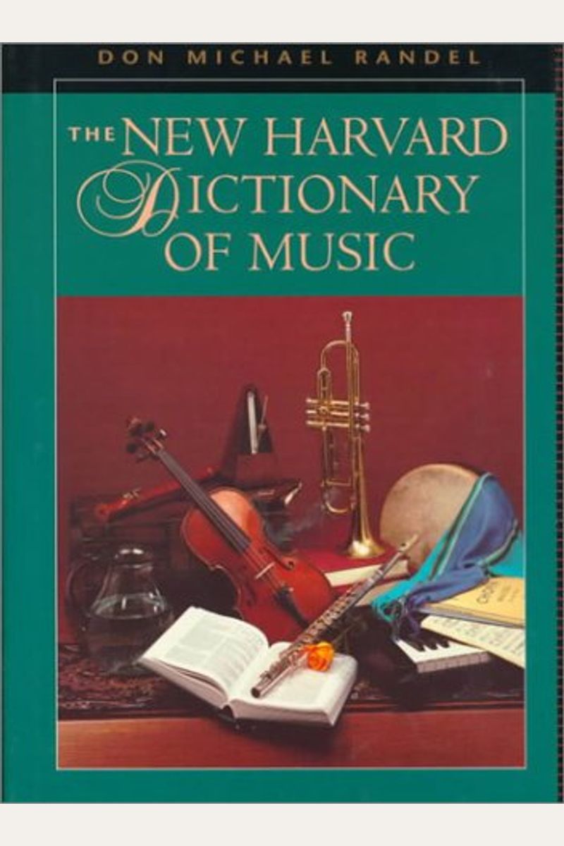 The New Harvard Dictionary of Music (Harvard University Press Reference Library)