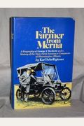 The Farmer From Merna: A Biography Of George