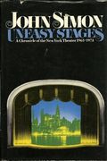 Uneasy Stages: A Chronicle Of The New York Theater, 1963-1973