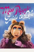 Miss Piggys Guide To Life