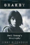 Shakey: Neil Young's Biography