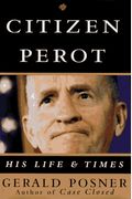 Citizen Perot: His Life And Times