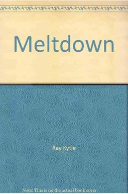 Buy Meltdown Book By: Ray Kytle