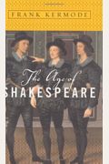 The Age of Shakespeare (Modern Library Chronicles)