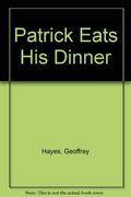 Patrick Eats His Dinner