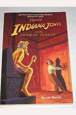 Young Indiana Jones And The Tomb Of Terror Young Indiana Jones Book Young Indiana Jones And The Tomb Of Terror Young Indiana Jones Book