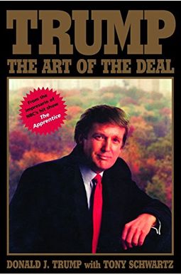 Trump: The Art Of The Deal Trump: The Art Of The Deal