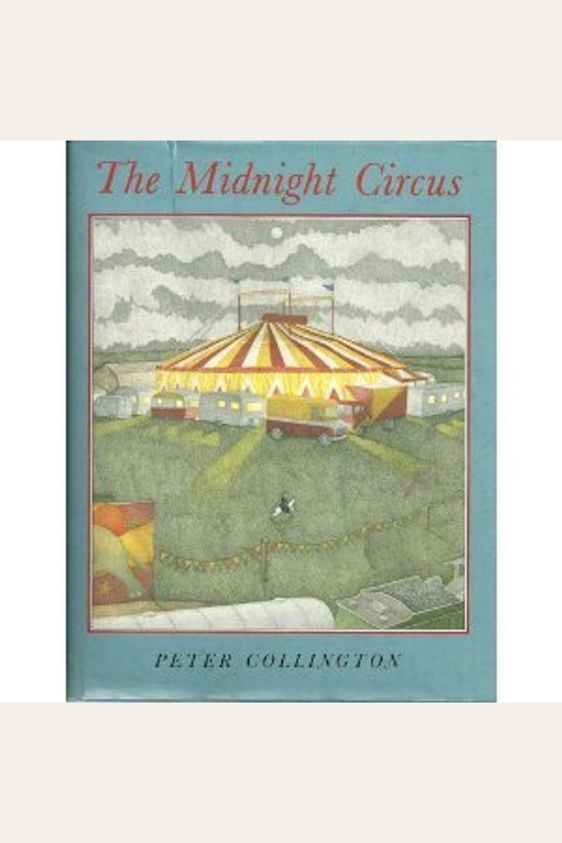 Buy The Midnight Circus Book By: Peter Collington