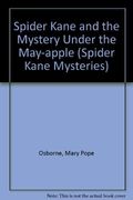 Spider Kane And The Mystery Under The May-Apple