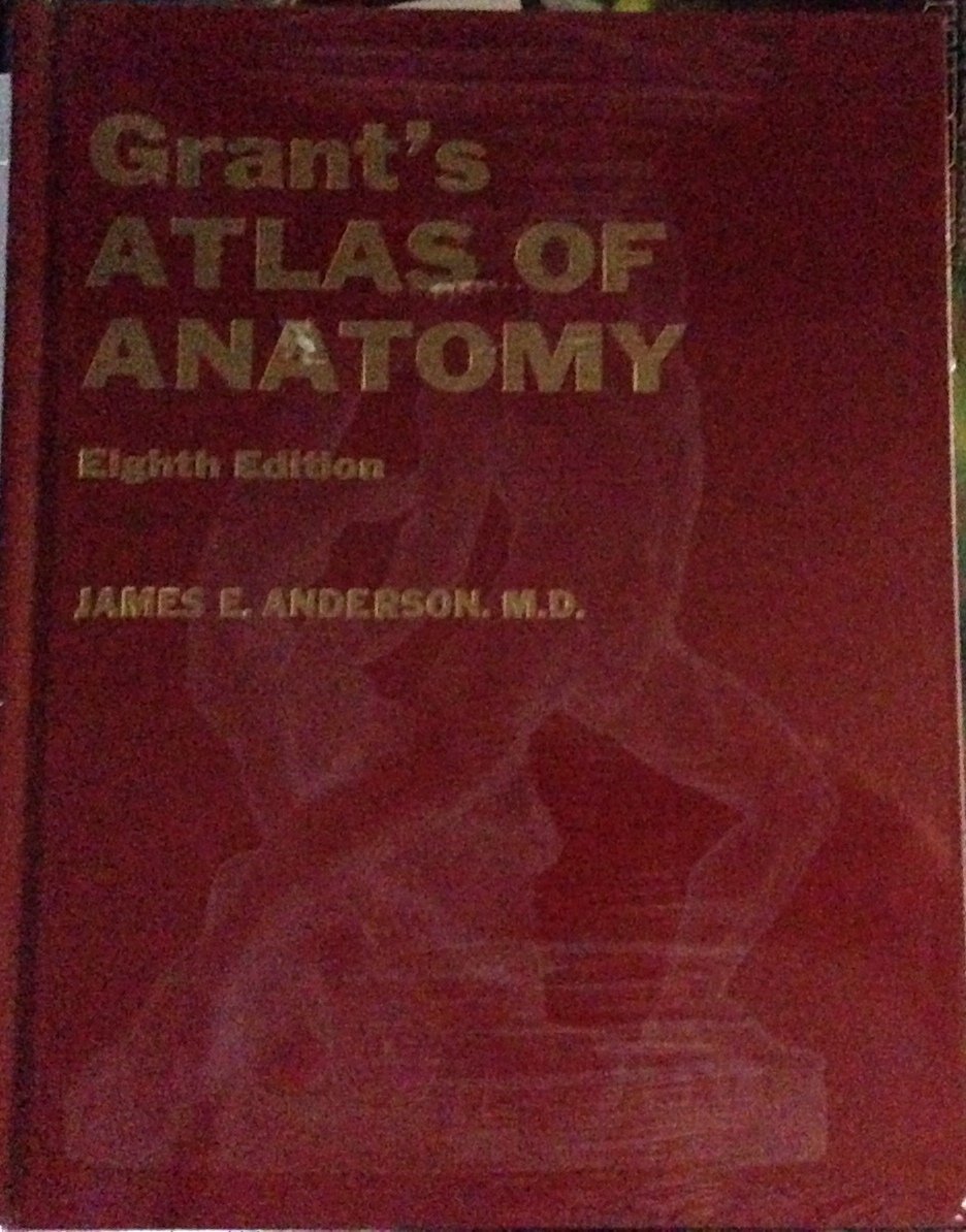 Buy Grant's Atlas Of Anatomy Book By: James E Anderson