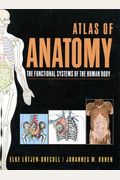Atlas of Anatomy: The Functional System of the Human Body