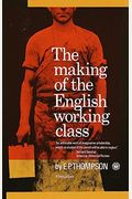 The Making Of The English Working Class