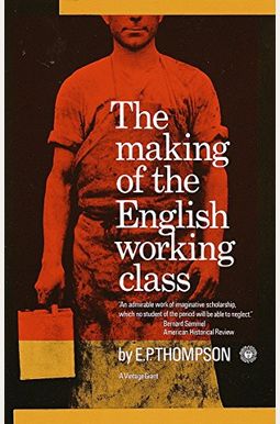 The Making Of The English Working Class The Making Of The English Working Class