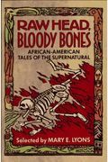 Raw Head, Bloody Bones: African-American Tales Of The Supernatural