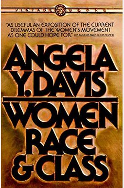 Women, Race, & Class Women, Race, & Class