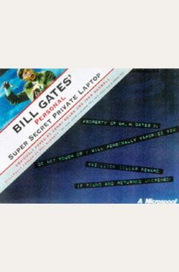 Bill Gates' Personal, Super-Secret, Private Laptop: A Microspoof Bill Gates' Personal, Super-Secret, Private Laptop: A Microspoof