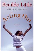 Acting Out: A Novel