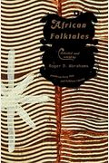 African Folktales: Traditional Stories Of The Black World