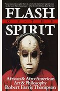 Flash Of The Spirit: African And Afro-American Art And Philosophy