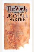 The Words: The Autobiography of Jean-Paul Sartre