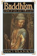 Buddhism: Way Of Life & Thought