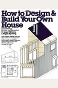 How To Design And Build Your Own House