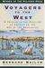 Voyagers To The West: A Passage In The Peopling Of America On The Eve Of The Revolution