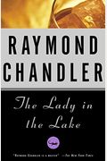 The Lady In The Lake (Philip Marlowe Mysteries)(Audio Theater Dramatization)
