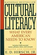 Cultural Literacy: What Every American Needs To Know