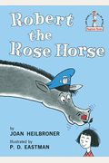 Robert The Rose Horse