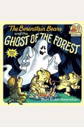 The Berenstain Bears And The Ghost Of The Forest