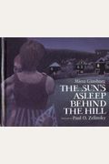 The Sun's Asleep Behind The Hill
