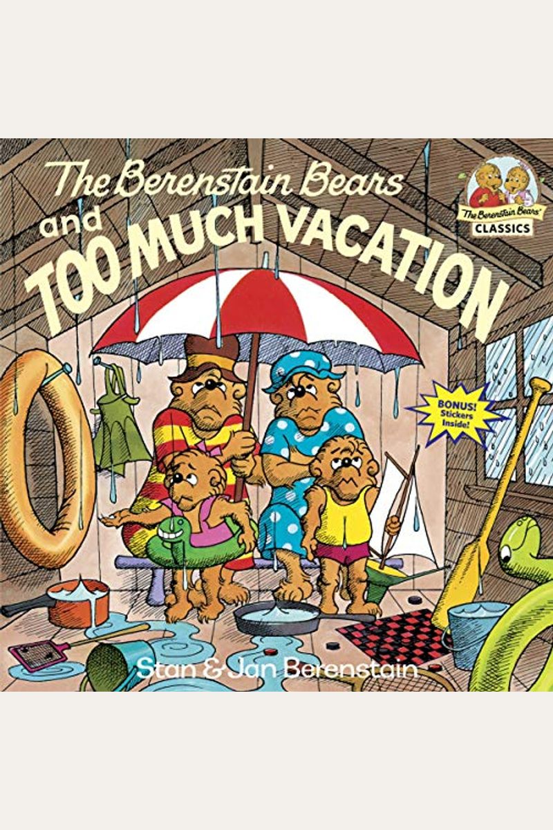 The Berenstain Bears And Too Much Vacation