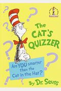 The Cat's Quizzer: Are You Smarter Than the Cat in the Hat?