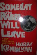 Someday The Rabbi Will Leave