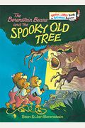 The Berenstain Bears And The Spooky Old Tree: A Picture Book For Kids And Toddlers