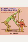 Perro Grande... Perro PequeÃ±o / Big Dog... Little Dog (Spanish And English Edition)